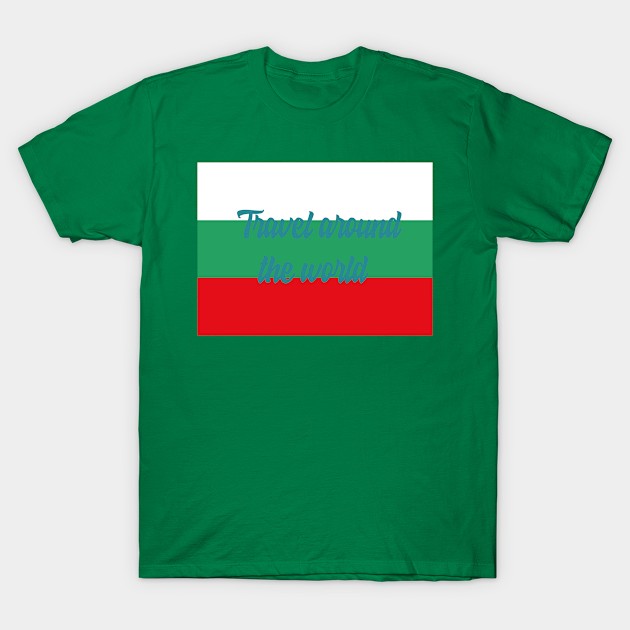 Travel Around the World - Bulgaria T-Shirt by Byntar